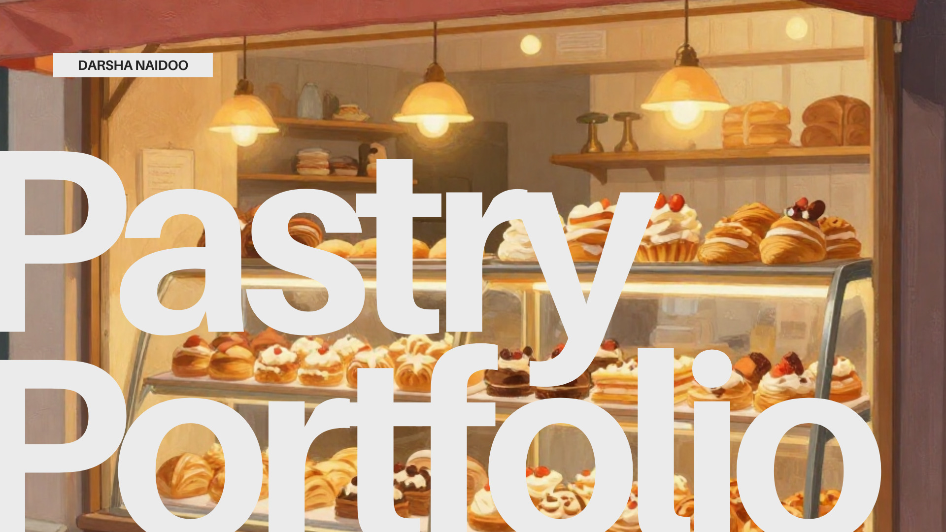 Pastry Portfolio Darsha Naidoo - 1.png Pastry Portfolio Darsha Naidoo - 1.png