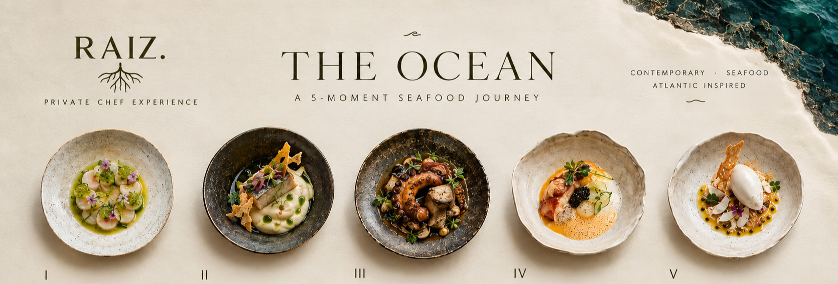 RAIZ. — THE OCEAN  A Contemporary Seafood Experience · 5 Moments